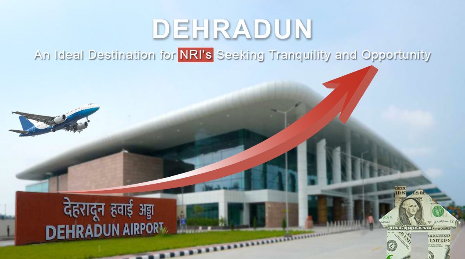 Dehradun: An Ideal Destination for NRIs Seeking Tranquility & Opportunity