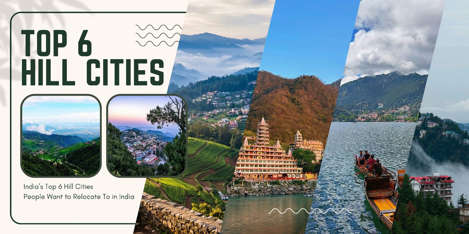 Top 6 Hill Cities in India where People Want to Relocate & Why Dehradun Leads the Way